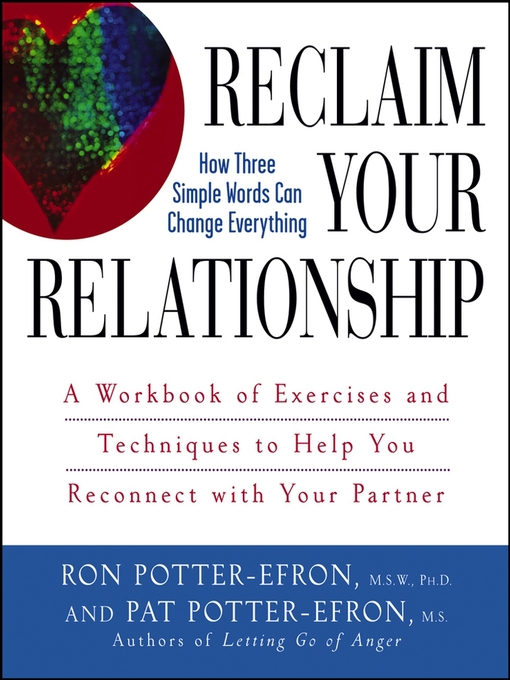 Title details for Reclaim Your Relationship by Patricia S. Potter-Efron - Available